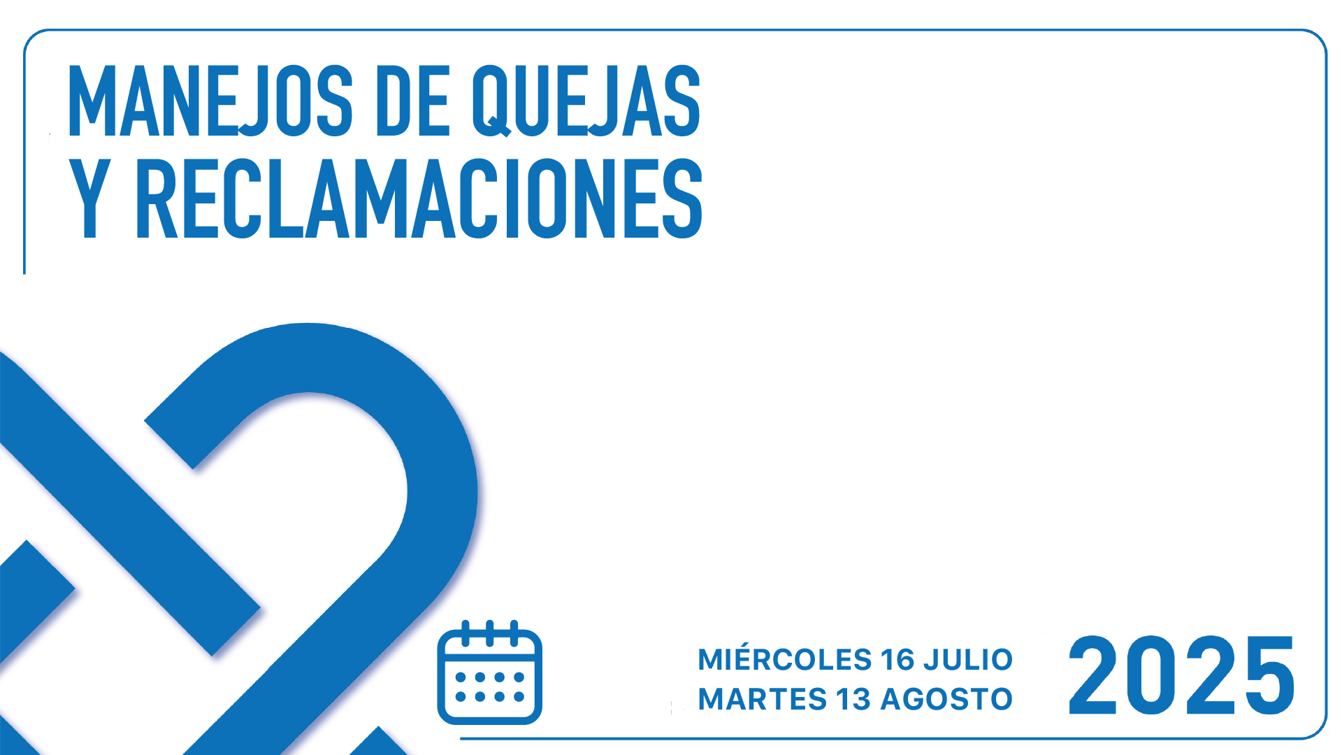 MANEJO DE QUEJAS Y RECLAMACIONES