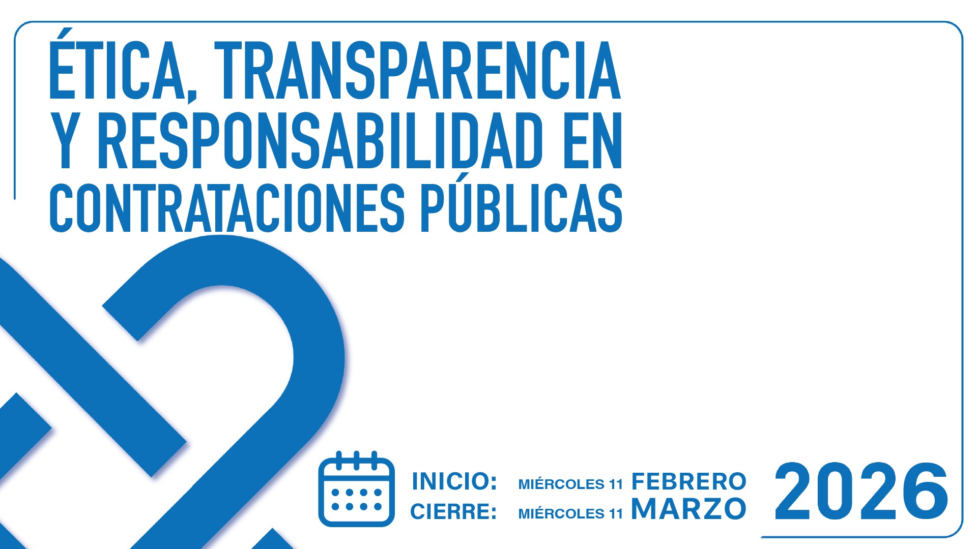 ÉTICA Y TRANSPARENCIA Y RESPONSABILIDAD EN CONTRATACIONES PÚBLICAS