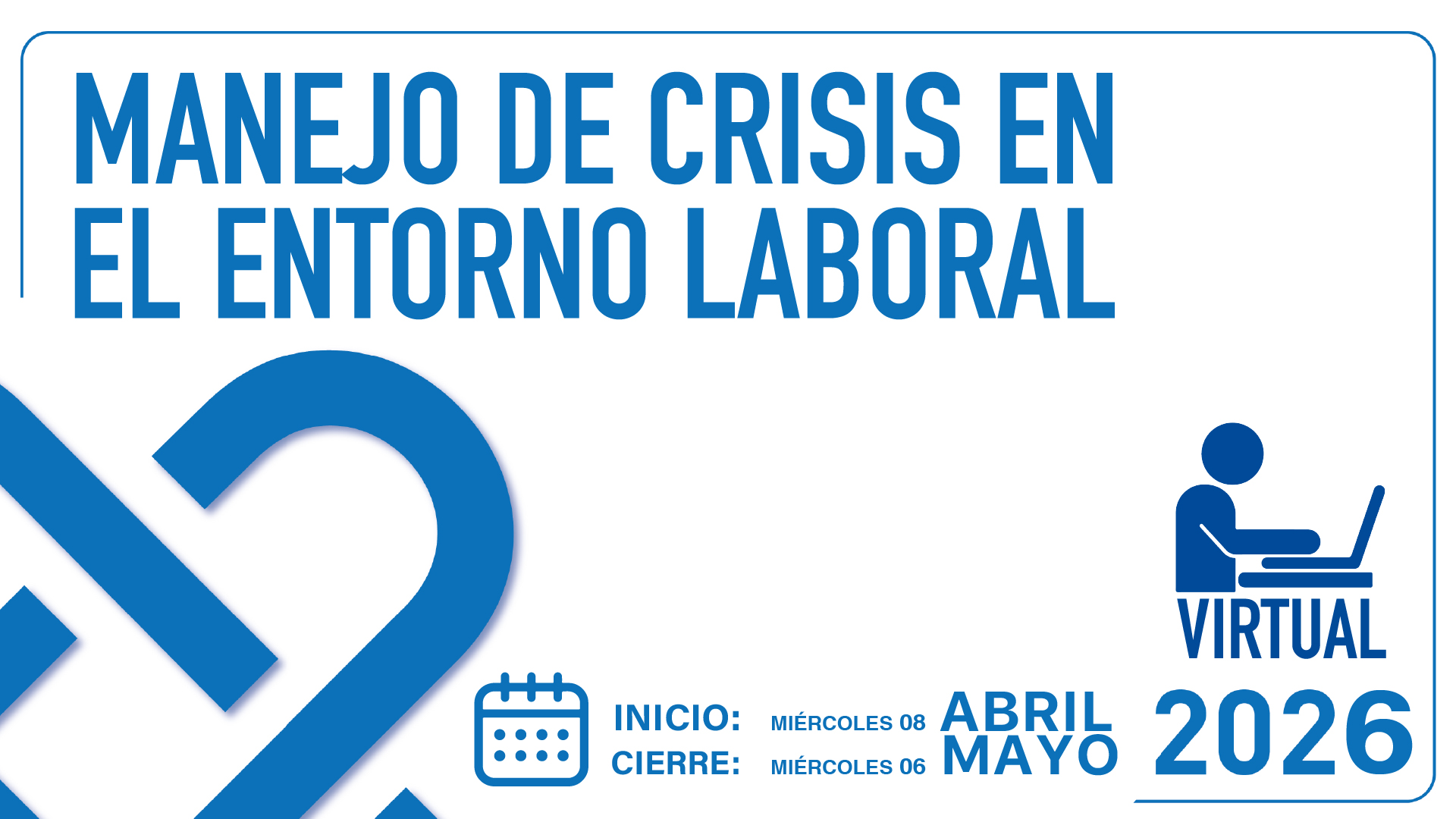 MANEJO DE CRISIS EN EL ENTORNO LABORAL