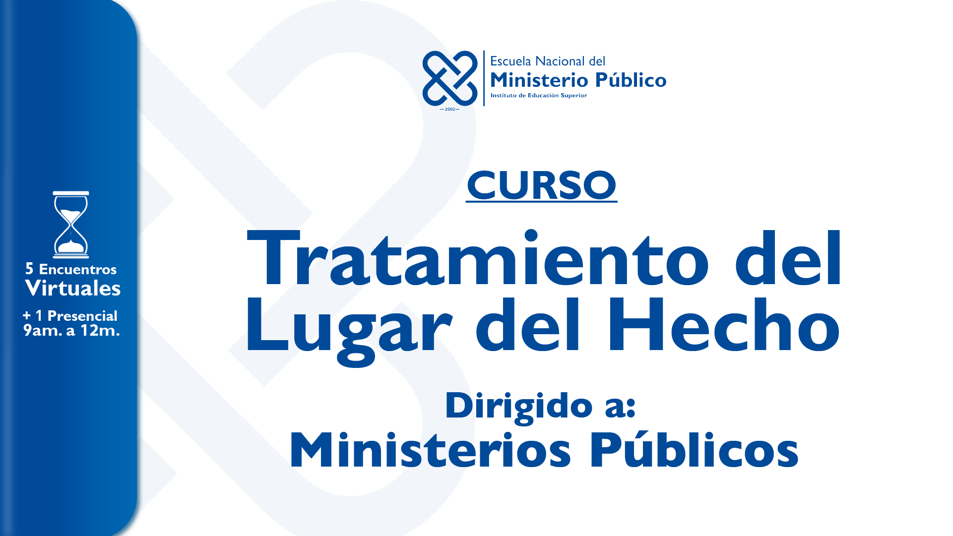 TRATAMIENTO DEL LUGAR DEL HECHO